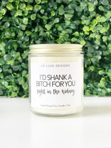 Shank a B*itch Candle / Friendship candle / Funny Candle for Her / Funny Candle For Friend / Gag Gift Candle / Birthday Gift Candle