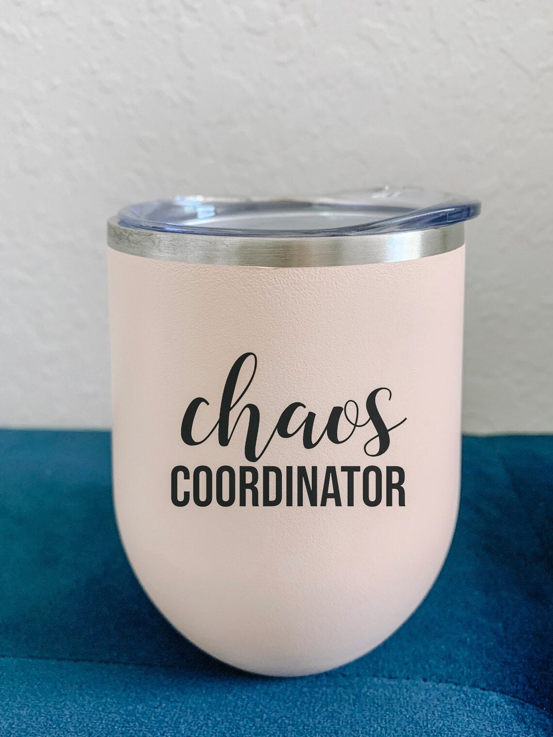 Custom Wine Tumbler /  Chaos Coordinator / Bachelorette Gift /  Bridesmaid Gift / Wine Lover Gift / Gift for Best Friend / Gift for Mom