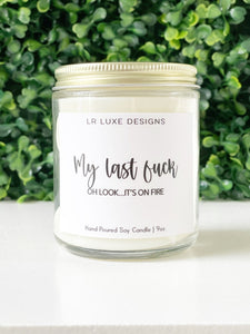 My last F*uck Candle / Friendship candle / Funny Candle for Her / Funny Candle For Friend / Gag Gift Candle / Birthday Gift Candle